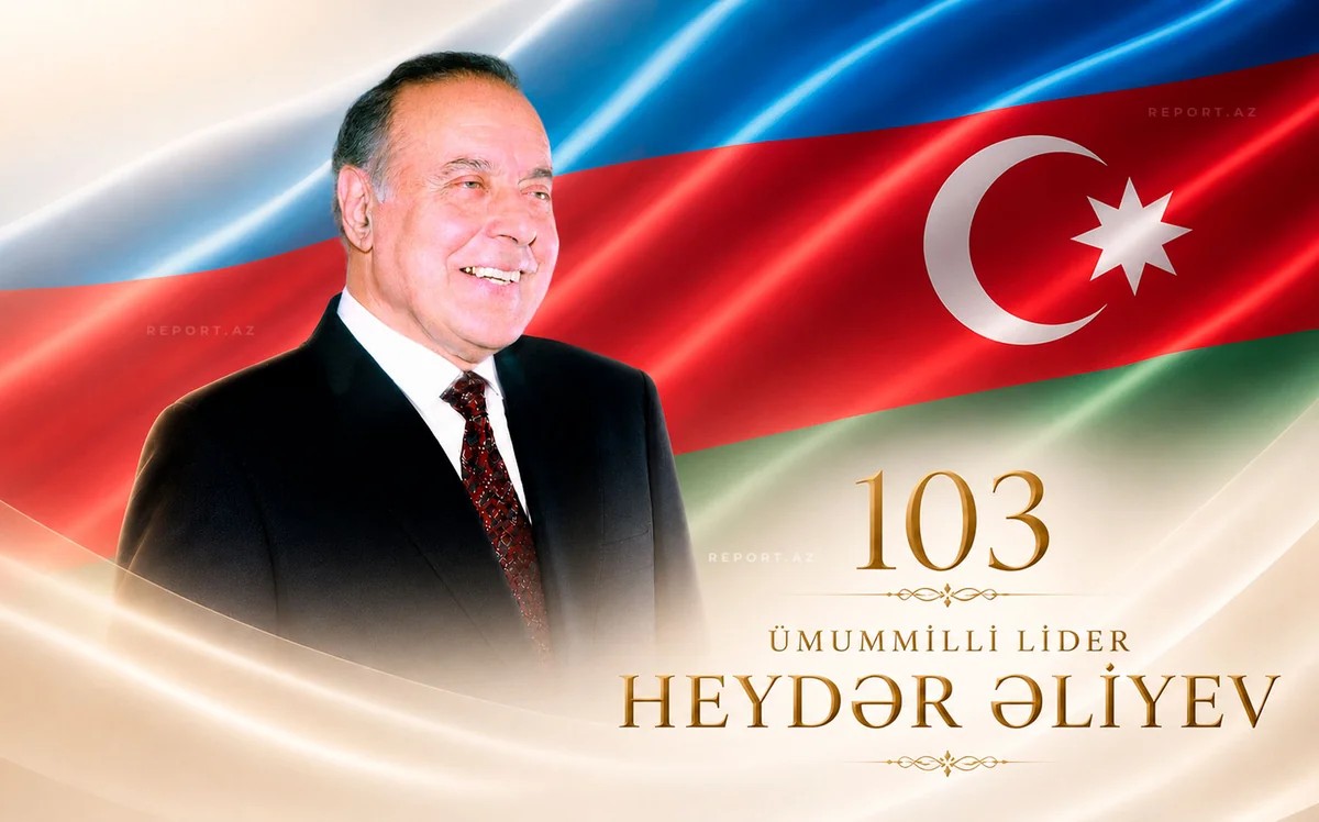 Ümummilli Lider Heydər Əliyevin anadan olmasının 103-cü ildönümüdür