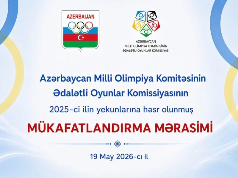 MOK-un Ədalətli Oyunlar Komissiyasının 2025-ci ilin yekunlarına həsr olunmuş mükafatlandırma mərasimi keçiriləcək